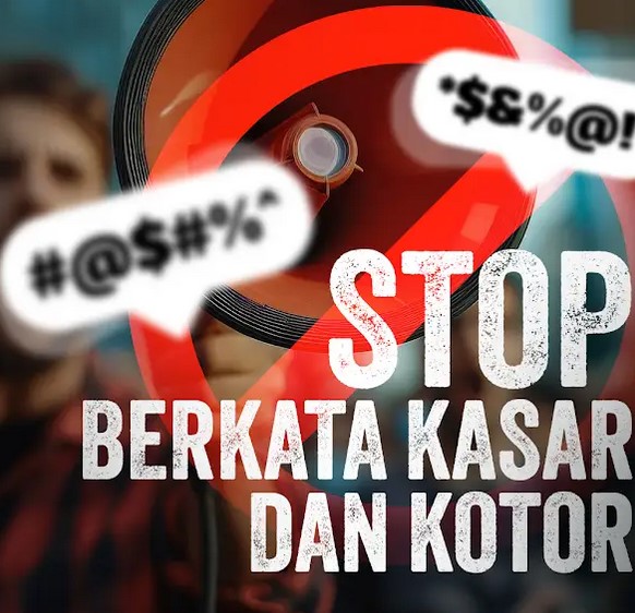 STOP BERKATA KASAR DAN KOTOR!